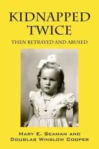 Kidnapped Twice - Mary Seaman E