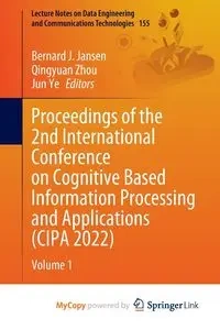 Proceedings of the 2nd International Conference on Cognitive Based Information Processing and Applications (CIPA 2022) - Jansen Bernard J.