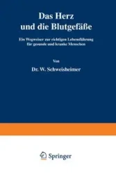 Das Herz und die Blutgefäße - Schweisheimer W.