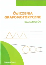 Ćwiczenia grafomotoryczne dla seniorów - Małgorzata Kospin