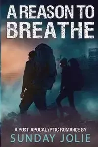 A Reason to Breathe - Jolie Sunday
