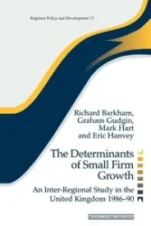 The Determinants of Small Firm Growth - Richard Barkham