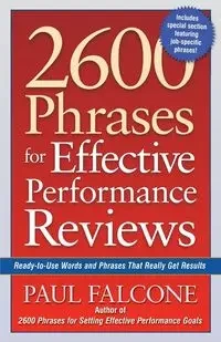 2600 Phrases for Effective Performance Reviews - Paul Falcone