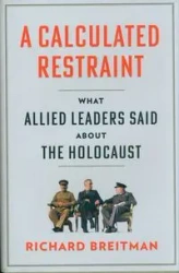 A Calculated Restraint - Richard Breitman