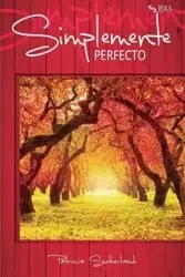 Simplemente perfecto - Patricia Sutherland