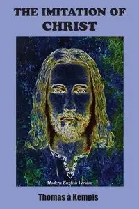 The Imitation of Christ - Thomas Kempis a