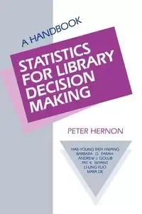Statistics for Library Decision Making - Hernon Peter