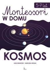 Montessori w domu. Kosmos - Karolina Nogas