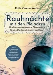 Rauhnächte mit den Plejadern - Ruth Verena Weber