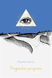 Drogowskaz przystani - Paulina B. Doktor
