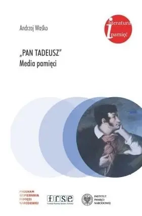Pan Tadeusz media pamięci - Andrzej Waśko