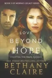Love Beyond Hope (Large Print Edition) - Claire Bethany