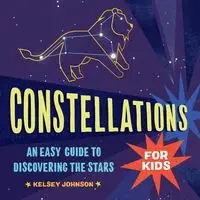 Constellations for Kids - Johnson Kelsey
