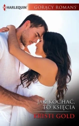 eBook Jak kochać, to księcia - Kristi Gold epub mobi
