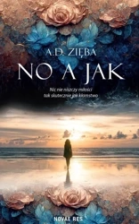 No a jak - A.D. Zięba