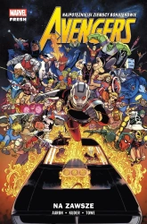 Na zawsze. Avengers. Tom 12 - Jason Aaron