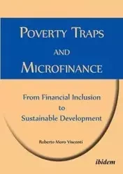 Poverty Traps and Microfinance - Roberto Moro Visconti