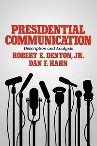 Presidential Communication - Robert E. Denton Jr.