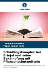 Schädlingskomplex bei Brinjal und seine Bekämpfung mit Pflanzenschutzmitteln - Mamatha Thodusu