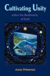 Cultivating Unity - Anne Primavesi