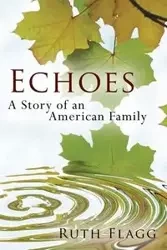 Echoes - Ruth Flagg