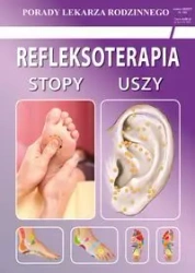 Refleksoterapia stopy uszy - Emilia Chojnowska, Justyna Malanowska-Mamrot, Jas