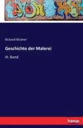 Geschichte der Malerei - Richard Muther