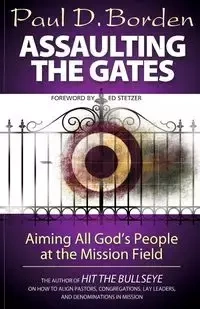 Assaulting the Gates - Paul Borden D