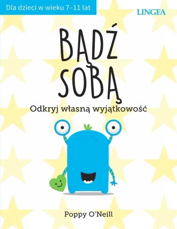 Bądź sobą. Odkryj własną wyjątkowość wyd. 2 - Poppy O'Neill