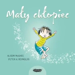 Mały chłopiec - Alison McGhee, Peter H. Reynolds