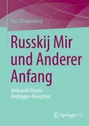 Russkij Mir und Anderer Anfang - Paul Klingenberg