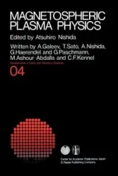 Magnetospheric Plasma Physics - Nishida A.
