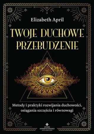 Twoje duchowe przebudzenie - Elizabeth April
