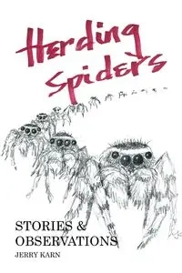 Herding Spiders - Jerry Karn
