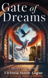 Gate of Dreams - Victoria Logue Steele