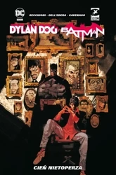 Dylan Dog/Batman. Cień nietoperza - Roberto Recchioni, Gigi Cavenago, Werther Dell'Ed