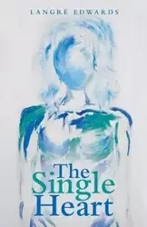 The Single Heart - Edwards Langré
