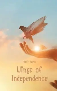 Wings of Independence - Maurus Meelis