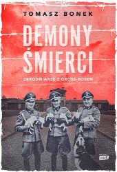 Demony śmierci. Zbrodniarze z Gross-Rosen - Znak Horyzont