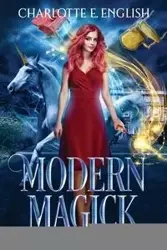 Modern Magick - Charlotte E. English