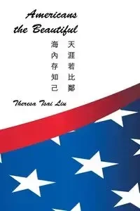 Americans the Beautiful - Theresa Liu