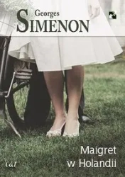 Maigret w Holandii - Simenon Georges