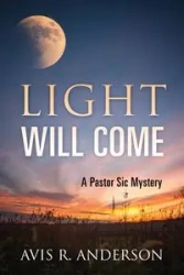 Light Will Come - Anderson Avis R.