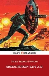 Armageddon 2419 A.D - Philip Francis Nowlan