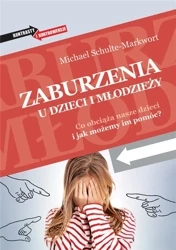 Zaburzenia u dzieci i młodzieży - Michael Schulte-Markwort