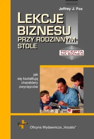 eBook Lekcje biznesu przy rodzinnym stole - Jeffrey J. Fox epub