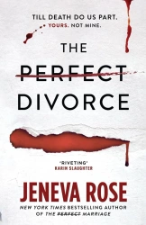 The Perfect Divorce - Jeneva Rose