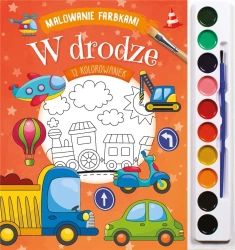 Malowanie farbkami. W drodze - praca zbiorowa