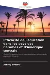 Efficacité de l'éducation dans les pays des Caraïbes et d'Amérique centrale - Ashley Brusma