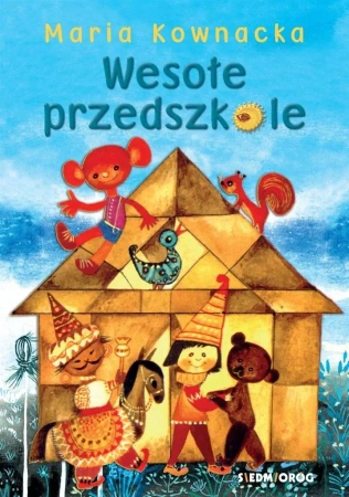 Wesołe przedszkole - Maria Kownacka